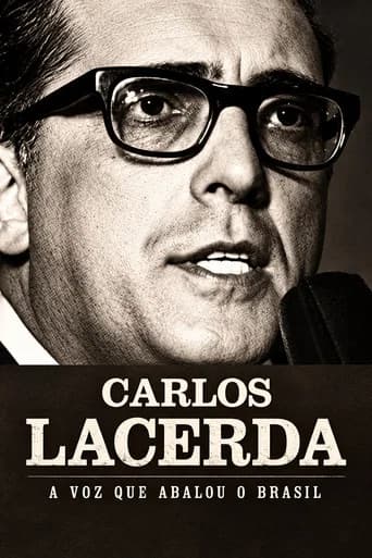 Carlos Lacerda - A Voz que Abalou o Brasil