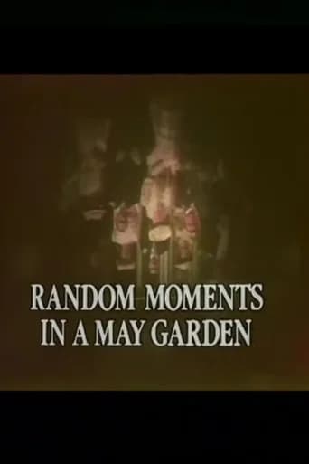 Random Moments in a May Garden