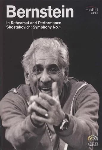 Bernstein in Rehearsal & Performance: Shostakovich Symphony No. 1