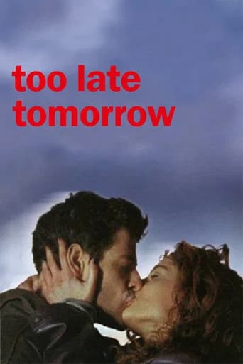 Too Late Tomorrow