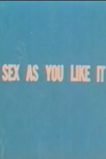 Sex as You Like It