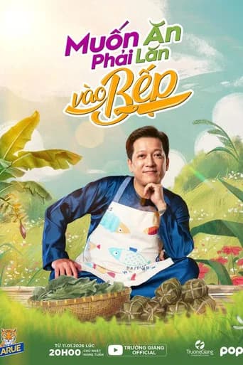 Muốn Ăn Phải Lăn Vào Bếp