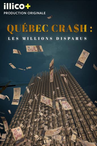 Quebec Cra$h: The Missing Millions