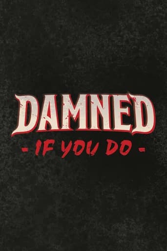 Damned If You Do