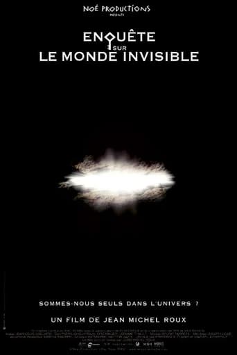 Investigation Into the Invisible World