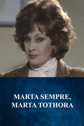 Marta sempre, Marta tothora