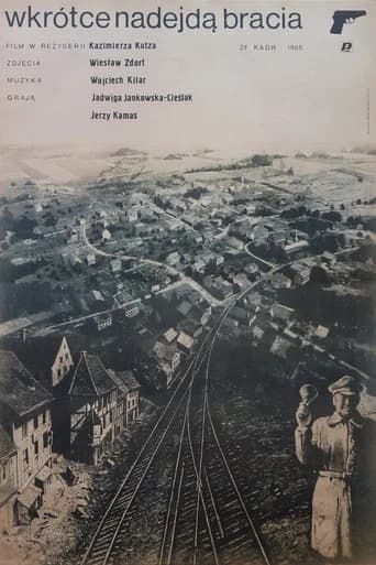 Wkrótce nadejdą bracia