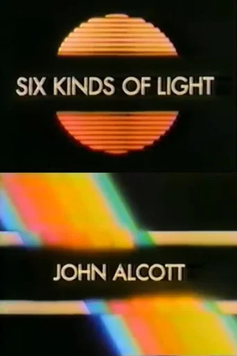 Six Kinds of Light - John Alcott