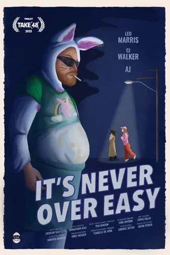 It's Never Over Easy