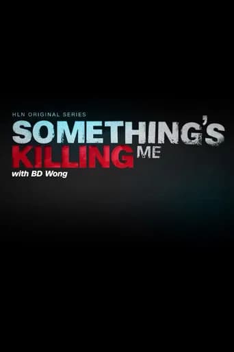 Something's Killing Me