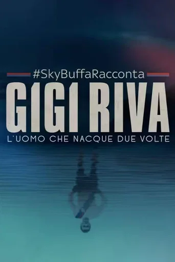 Buffa racconta Gigi Riva, l'uomo che nacque due volte
