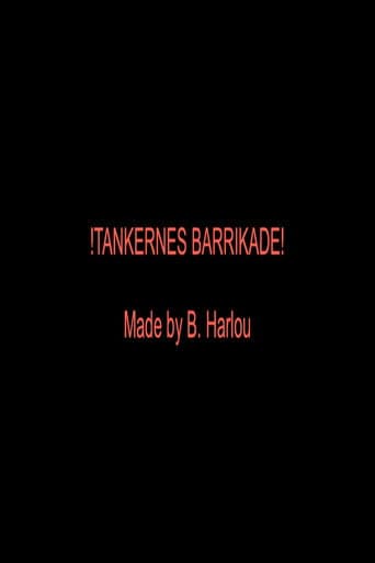 !TANKERNES BARRIKADE!