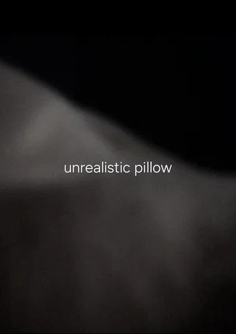 unrealistic pillow