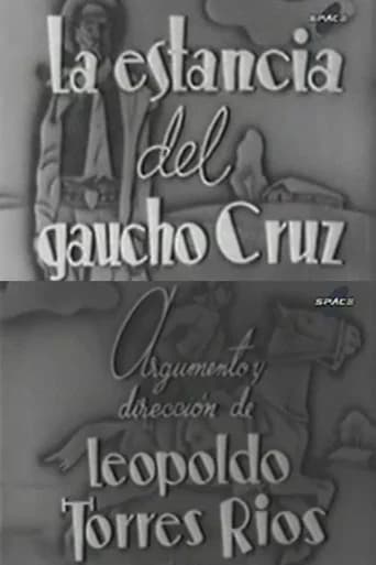 La estancia del gaucho Cruz
