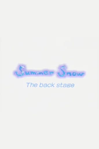 Summer Snow The back stage