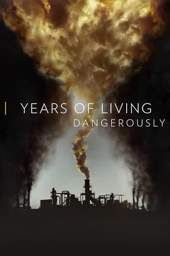 Years of Living Dangerously