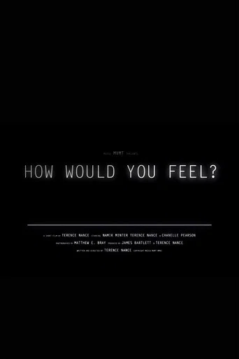 How Would You Feel?