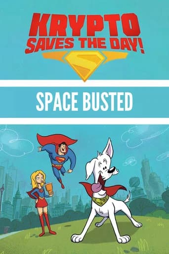 Krypto Saves the Day!: Space Busted