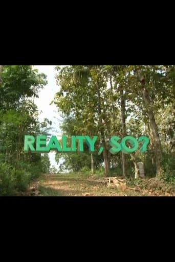 Reality, So?