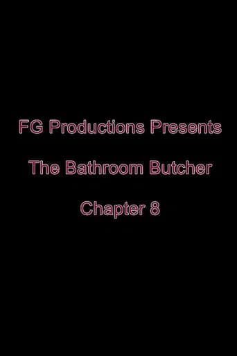 The Bathroom Butcher: Chapter 8