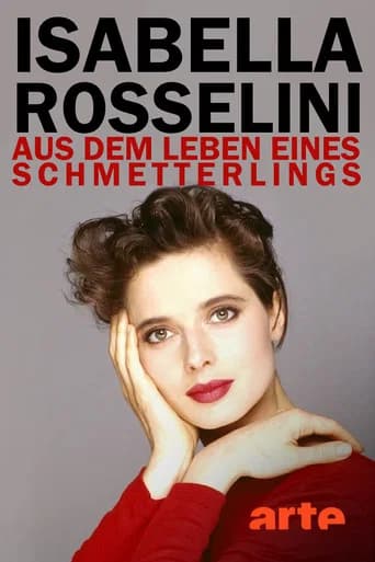 Isabella Rossellini - Aus dem Leben eines Schmetterlings