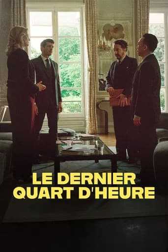 Le dernier quart d'heure