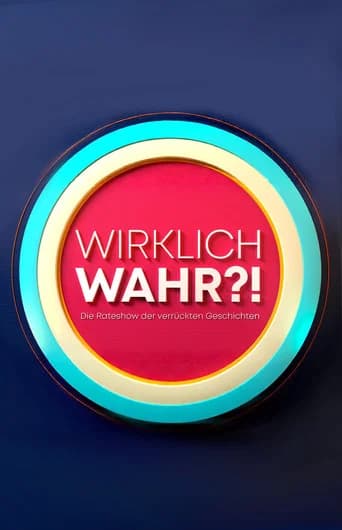 Wirklich wahr?!
