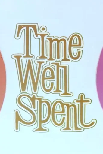 Time Well Spent