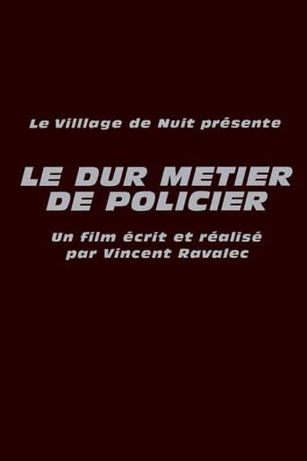 Le Dur Métier de policier