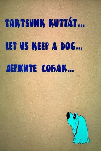 Let Us Keep a Dog