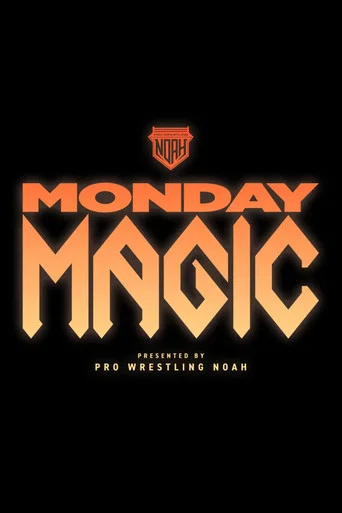 NOAH Monday Magic