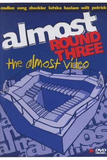 Almost: Round Three