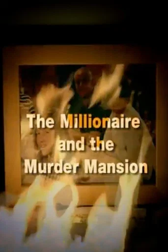 The Millionaire and the Murder Mansion