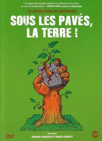 Sous les pavés, la Terre !