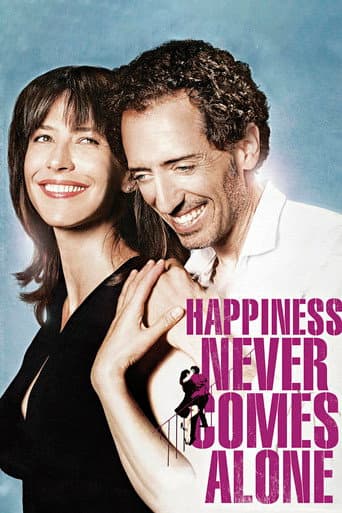Happiness Never Comes Alone