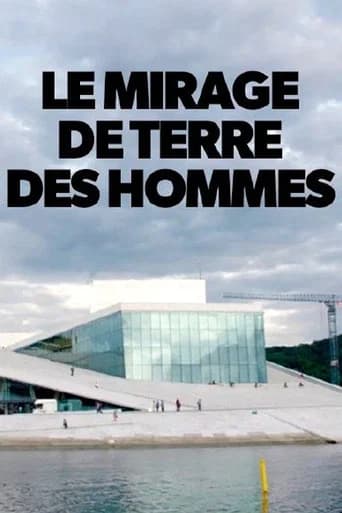 Le mirage de Terre des Hommes