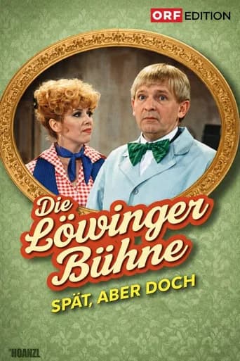 Löwinger-Bühne: Spät aber doch