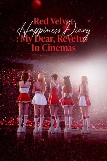 Red Velvet [Happiness Diary : My Dear, ReVe1uv] in Cinemas