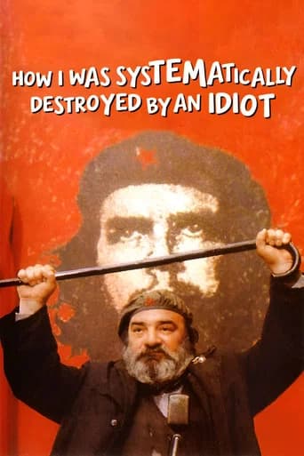 How I Was Systematically Destroyed by an Idiot