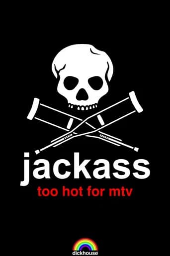 Jackass: Too Hot For MTV