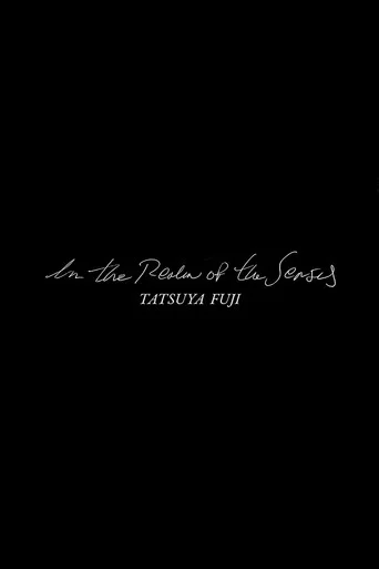 In The Realm Of The Senses: Tatsuya Fuji