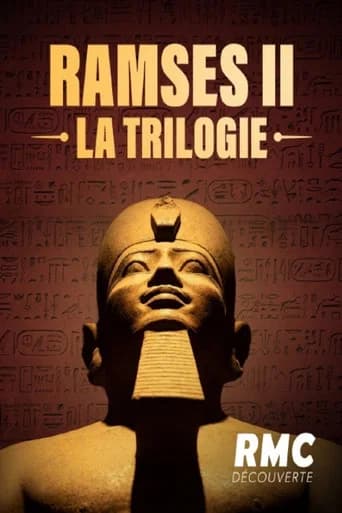 Ramsès II, la trilogie