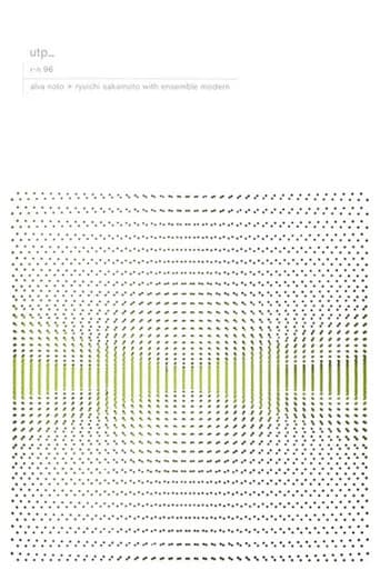 Alva Noto + Ryuichi Sakamoto with Ensemble Modern: utp_