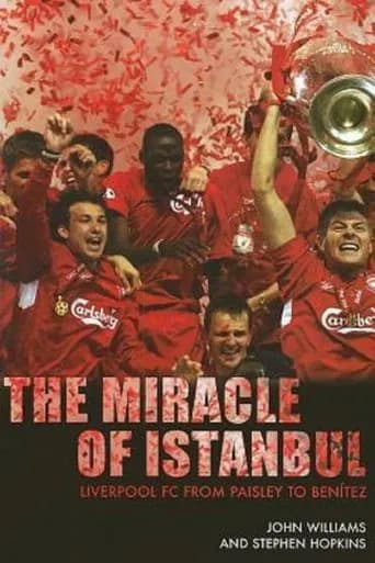 The Miracle of Istanbul: Liverpool 2005