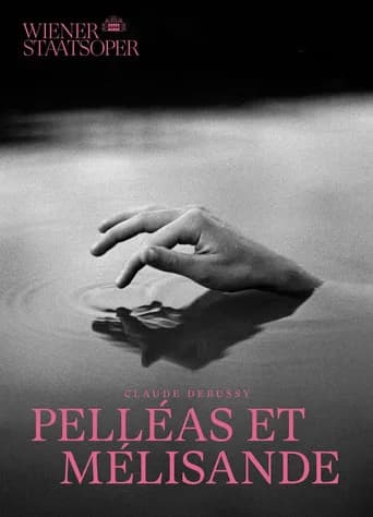 Pelléas et Mélisande - Wiener Staatsoper