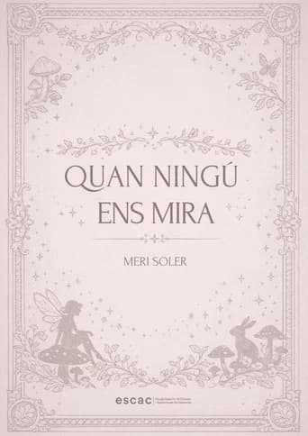 Quan ningú ens mira