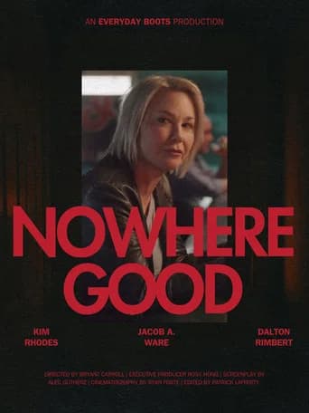 Nowhere Good