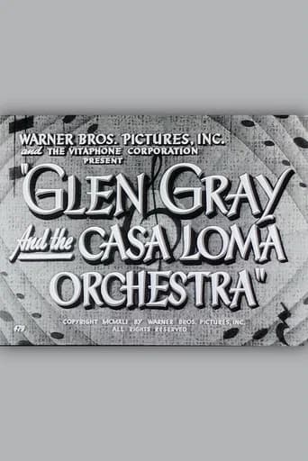 Glen Gray and the Casa Loma Orchestra
