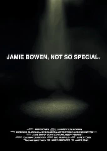 Jamie Bowen, Not So Special
