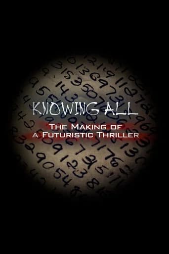 Knowing All: The Making of a Futuristic Thriller